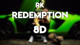 RK - Redemption 🏎 (8D AUDIO) 🎧