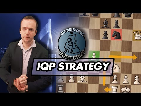 GM Neiksans Boot Camp #14 - IQP Strategy
