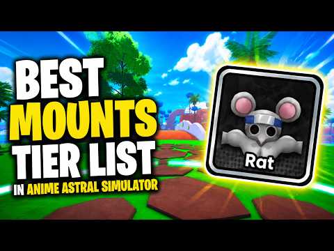 BEST MOUNTS TIER LIST in ANIME ASTRAL SIMULATOR Roblox