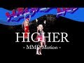 MMD HIGHER IA Motion DL