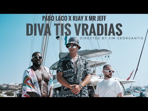 PABO LACO x RJAY x MR JEFF - DIVA TIS VRADIAS (Official Music Video)