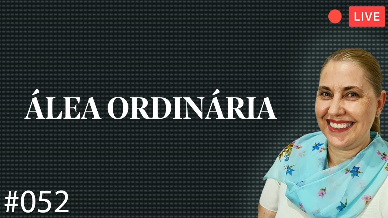 O que é álea ordinária?