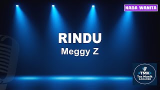 Download lagu Rindu - Meggy Z | Karaoke Dangdut Koplo (Nada Wanita) | Audio Jernih mp3
