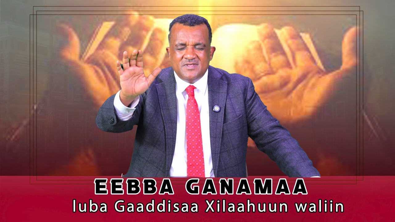 Eebba ganamaa Luba Gaaddisaa Xilaahuun Waliin / 777