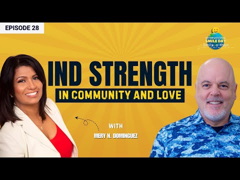 Smiling Through Grief and Finding Faith – Mery N. Dominguez | Intl. Smile-A-Thon 2025 | Episode 28