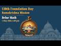 130th Foundation Day Of The Ramakrishna Mission 1 May 2026 Live From Belur Math