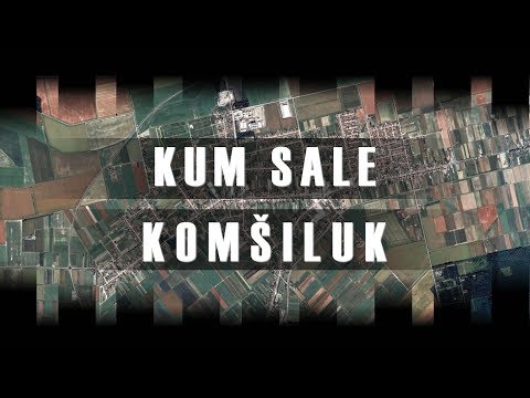 KUM SALE - KOMŠILUK [OFFICIAL VIDEO]