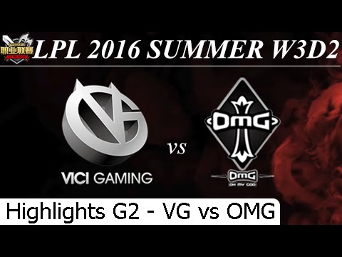 VG vs OMG Game 2 Highlights - LPL Summer 2016 W3D2M4 Vici Gaming vs Oh My God