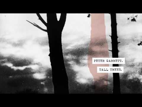 Peter Garrett - Tall Trees [Official Audio]