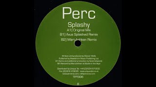 Perc – Splashy (Marc Ashken Remix)