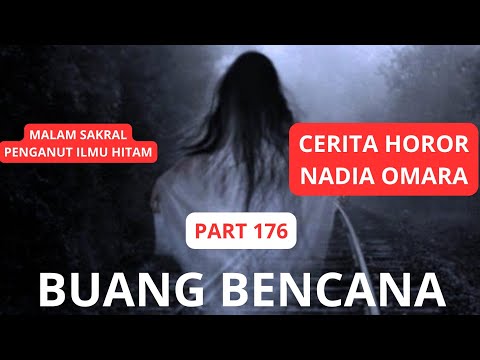 BUANG BENCANA - KHW PART 176