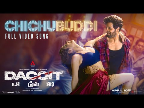 Chichubuddi Video Song - Dacoit