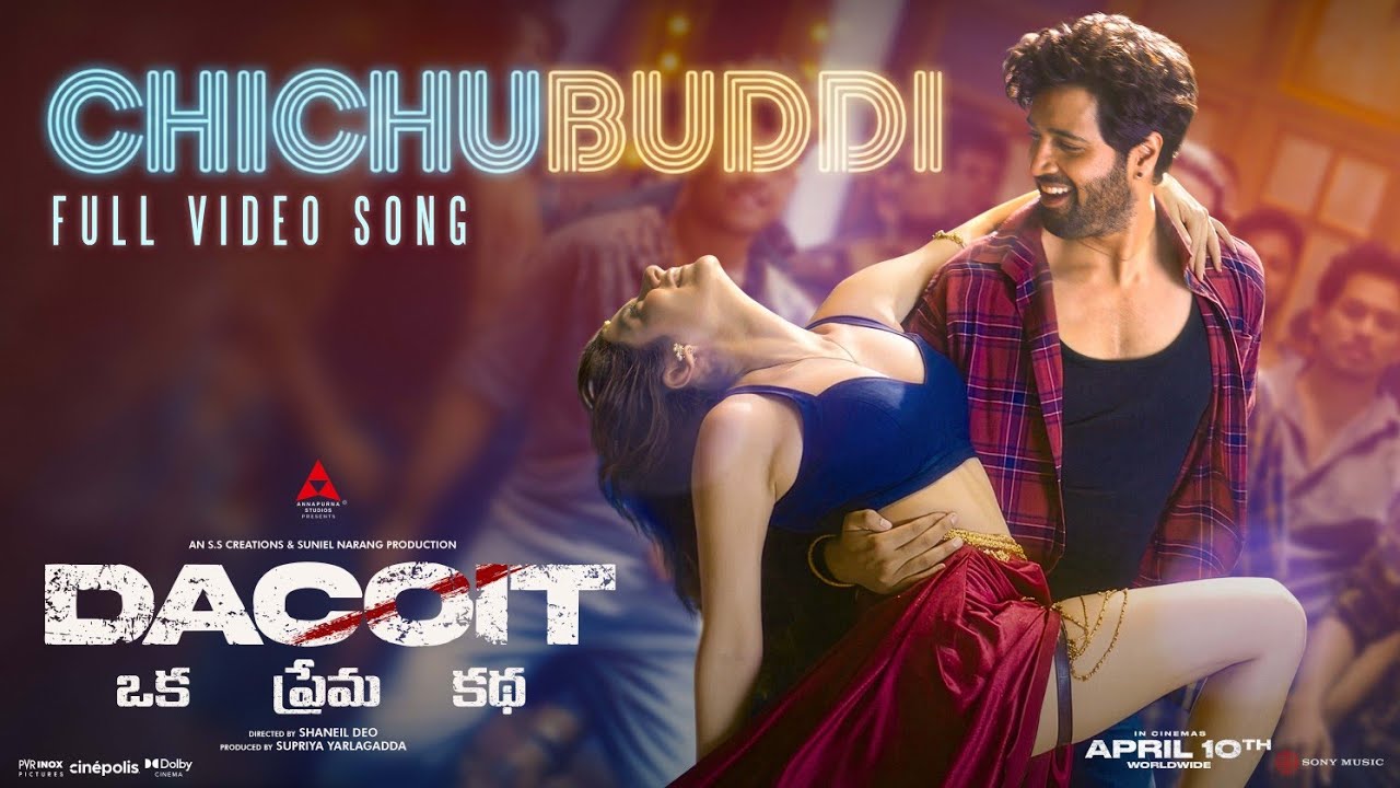 Chicchubuddi Lyrics – Ram Miryala, Jonita Gandhi | Dacoit
