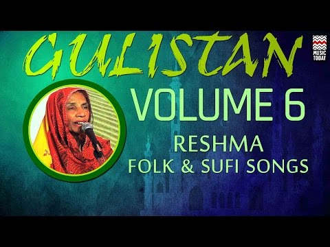 Gulistan - Reshma | Vol 6 | Audio Jukebox | Folk & Sufi | Vocal