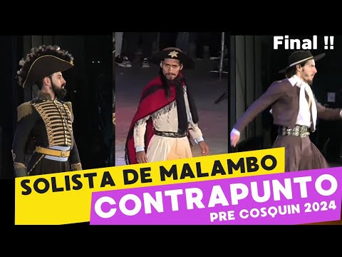 CONTRAPUNTO EN LA FINAL - SOLISTA DE MALAMBO - PRE COSQUIN 2024