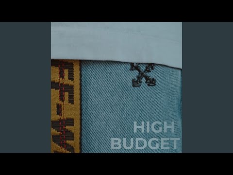 High Budget