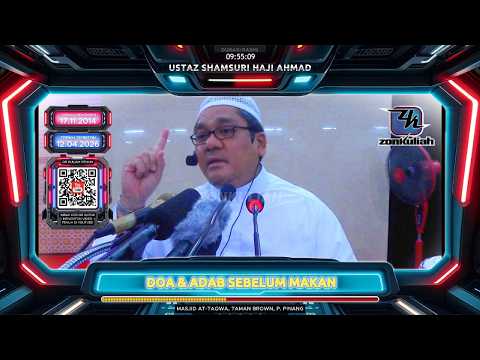 TAZKIRAH : Doa Dan Adab Sebelum Makan - Ustaz Shamsuri Ahmad