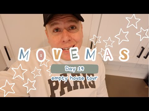 MOVEMAS: day 19 (empty house tour)