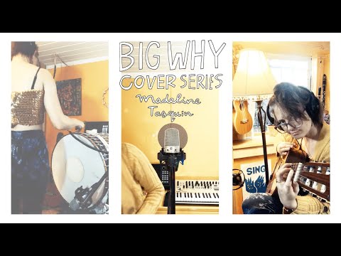 BIG WHY COVER SERIES #3 -- Madeline Tasquin covers Mia Pixley's song Watering