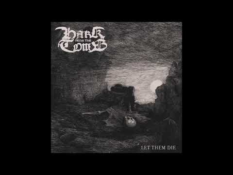 Harke From The Tomb - Let Them Die (Full Album 2020)