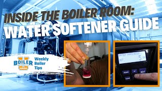 Practical Guide to Water Softener Operation & Maintenance for the Boiler Room - Weekly Boiler Tips