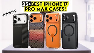 25+ Best iPhone 17 Pro Max Cases for Every Lifestyle!🔥Top Picks