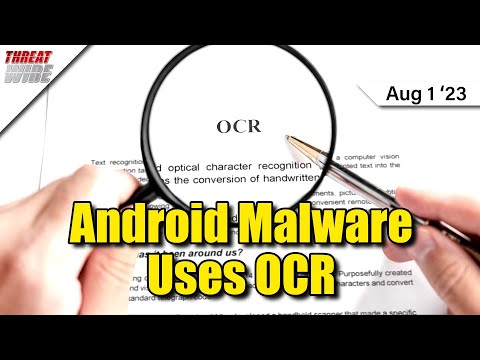 This Android Malware Can Use OCR To Steal Data - ThreatWire
