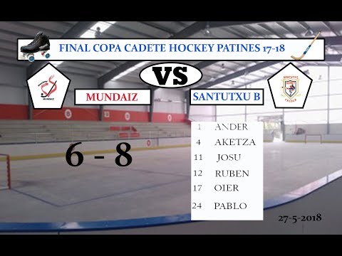 Final Copa Cadete Mundaiz   Santutxu B 25 05 2018