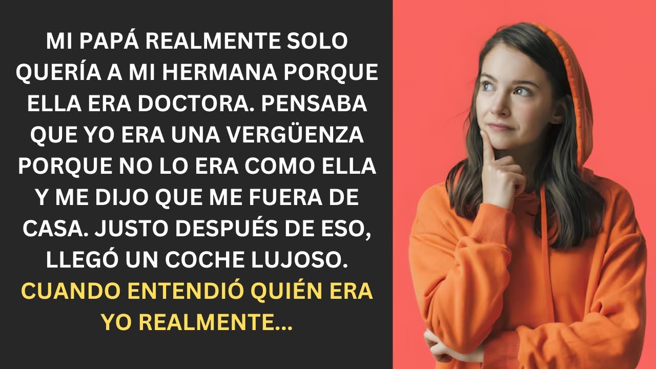 Mi Papá Me Llamó Fracasada por No Ser Doctora. Pero Cuando Descubrió Mi Secreto...