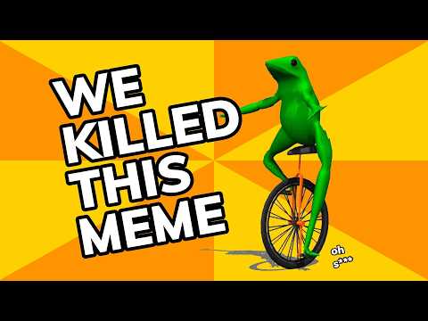 We Killed Dat Boi and We’re Still Not Sorry | Meme History
