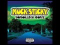 Muck Sticky - Keep it Klean