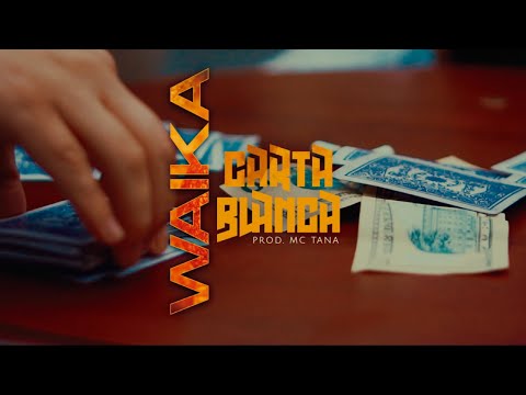 WAIKA - Carta Blanca (Video Oficial)