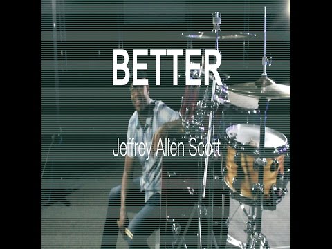 BETTER - Jeffrey Allen Scott (Official Lyric Video)