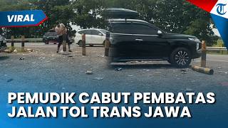 AKSI NEKAT PEMUDIK Cabut Pembatas Jalan di Tol Trans Jawa untuk Pindah Jalur, Dikecam Netizen
