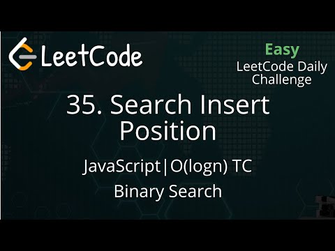 4 Search Insert Position Leetcode 35 Javascript Solution