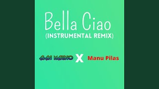 Bella Ciao (Manu Pilas Remix)