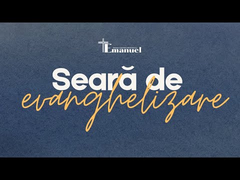 Seară de Evanghelizare Live | 22.02.2026 | Seara