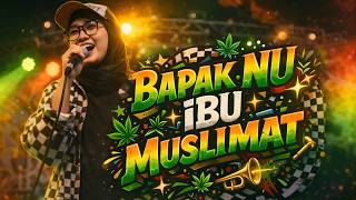 Download lagu Bapak NU Ibu Muslimat - Cover Ska Reggae by Rastakaya mp3 Download lagu Bapak NU Ibu Muslimat - Cover Ska Reggae by Rastakaya mp3