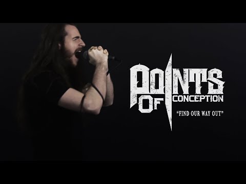 POINTS OF CONCEPTION - Find Our Way Out (Official Video) online metal music video by POINTS OF CONCEPTION