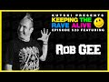 KTRA Episode 523: Rob GEE