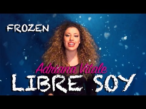 Libre Soy - Martina Stoessel Frozen (Cover by Adriana Vitale)