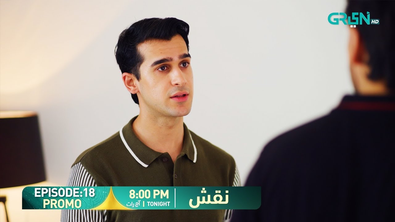 Naqsh Ep 18 Promo | Tonight 8:00 PM | Hina Altaf - Sami Khan - Zarrar Khan | Green TV