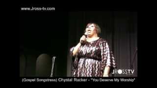 James Ross @ (Gospel Singer) Chrystal Rucker - 