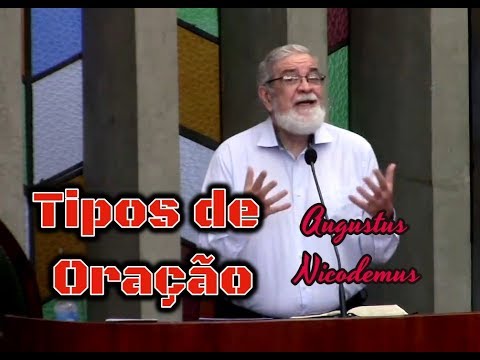 Tipos de Oração - Augustus Nicodemus