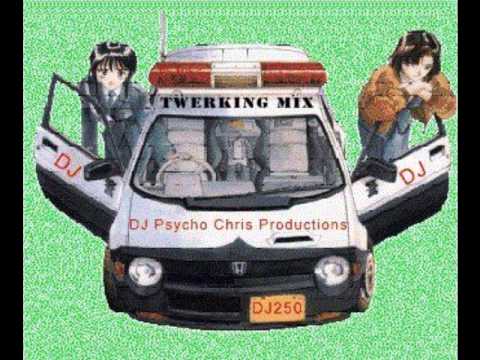 TWERKING MIX DJ PSYCHO CHRIS PRODUCTIONS 2014