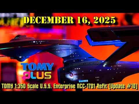 TOMY Plus Star Trek Der Film 1:350 USS Enterprise NCC-1701 Refit (16. Dezember 2025)