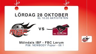 P06: Mölndals IBF P06 2 – FBC Lerum P06 Panthers Röd