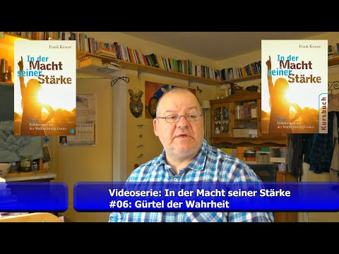 #06: Videoserie (In der Macht seiner Stärke) - Der Gürtel der Wahrheit