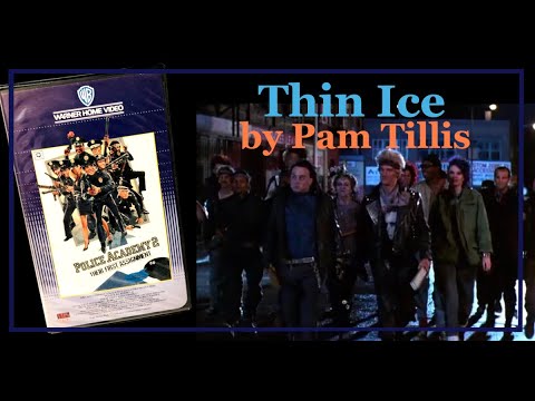 Thin Ice by Pam Tillis from Police Academy 2