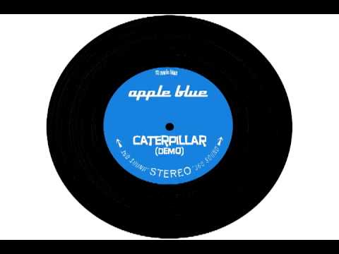 apple blue - Caterpillar (demo) NEW RELEASE!!!